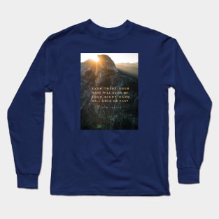 Bible verses, faith, Christian inspiration, Psalm 139:10, Bible quote... Even there Your hand will guide me... Long Sleeve T-Shirt